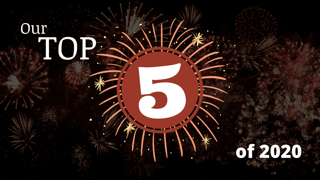 Our TOP 5 of 2020