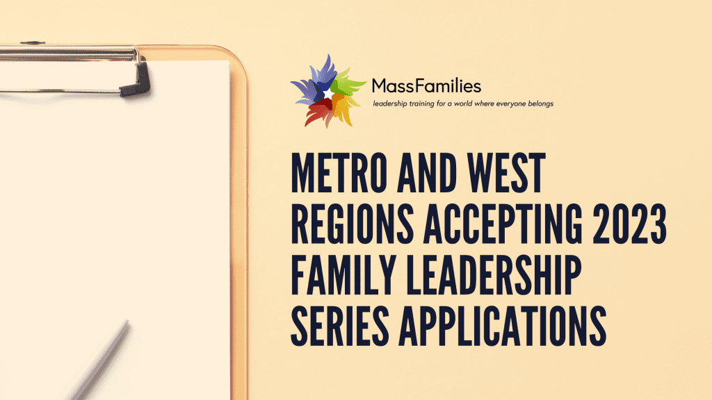 Metro and West Regions Accepting 2023 Family Leadership Series Applications