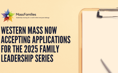 Application period for 2025 Western Mass Family Leadership Series now open!